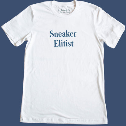 Sneaker Elitist Tee